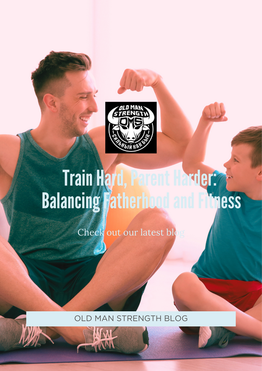 Train Hard, Parent Harder: Balancing Fatherhood and Fitness