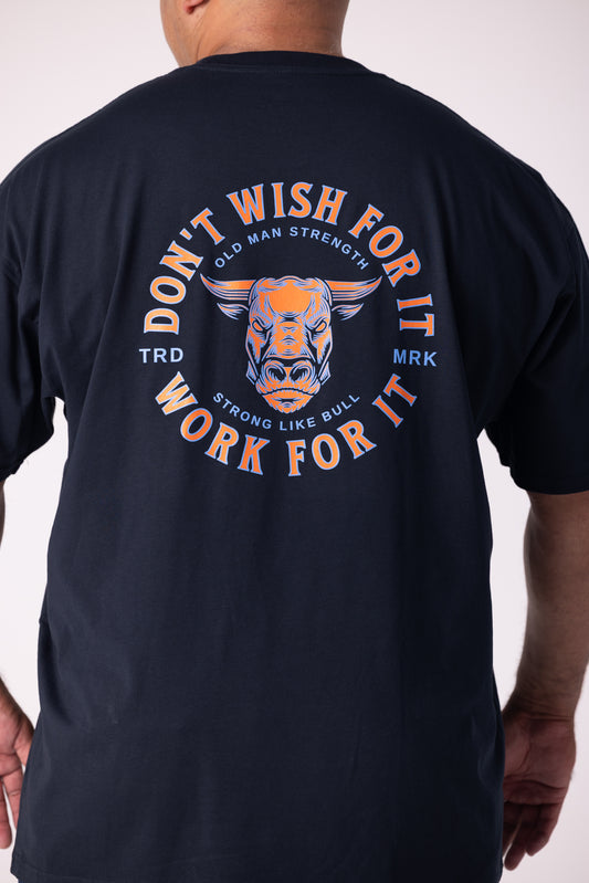 Old Man Strength Original Range  - No Wishing Navy T-Shirt